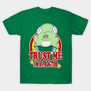 Trust Me I'm a Frogtor T-Shirt